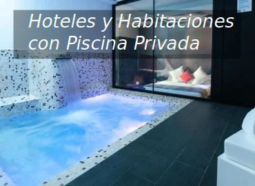 Disfruta de tu propia piscina privada en la habitación con total intimidad en estos hoteles tan románticos y con mucho encanto.
