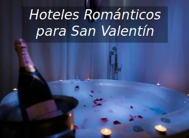 Los hoteles más románticos para una escapada con tu pareja para celebrar San Valentín con un spa privado, un jacuzzi privado y en las habitaciones más especiales.